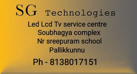 SG TECHNOLOGIES LED LCD 4K QLED SMART TV SERVICE CENTRE business photograph