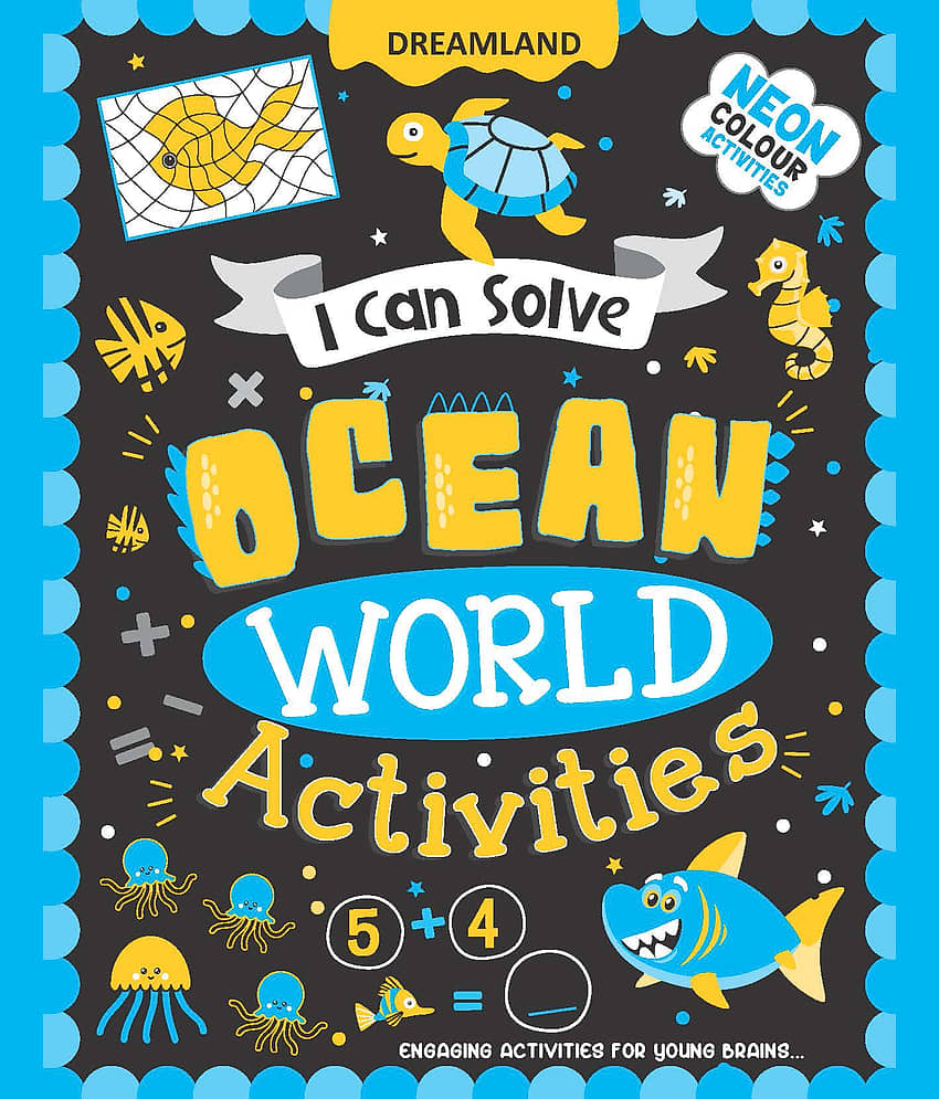 Ocean World Activities - I Can Solve Activity Book for Kids Age 4- 8 Years | With Colouring Pages, Mazes, Dot-to-Dots