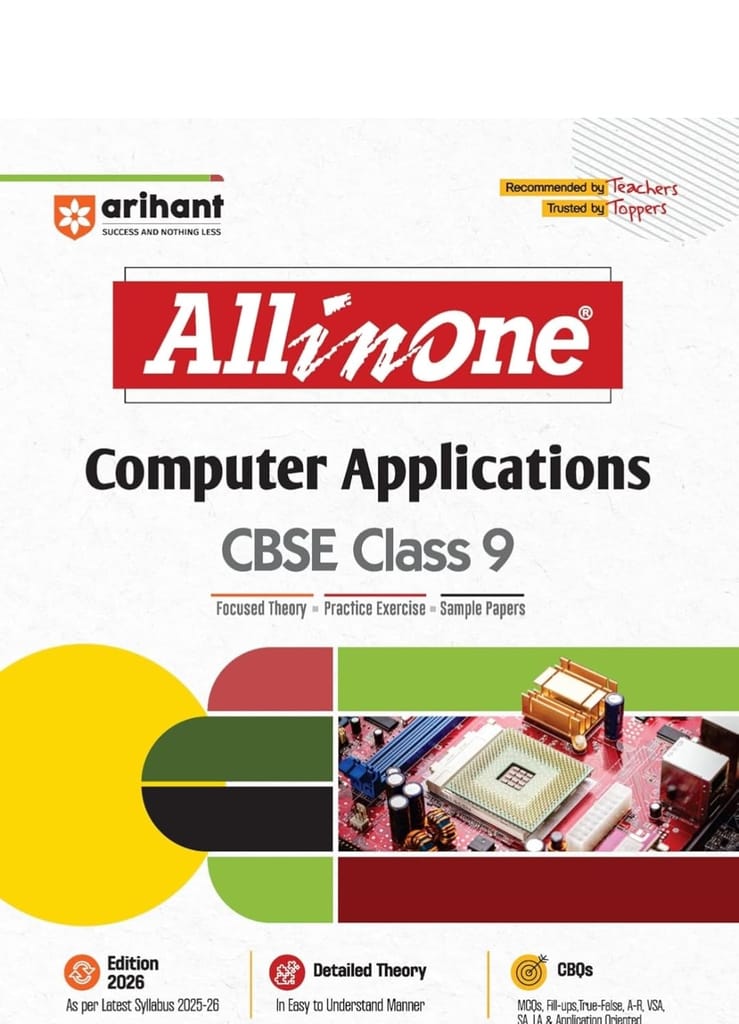 All In One Computer Application | Class 9th Based On Latest NCERT | For CBSE Exams 2026 Mind map | All type of Questions | MCQs | [Paperback] [Jan 01, 2024] all in one