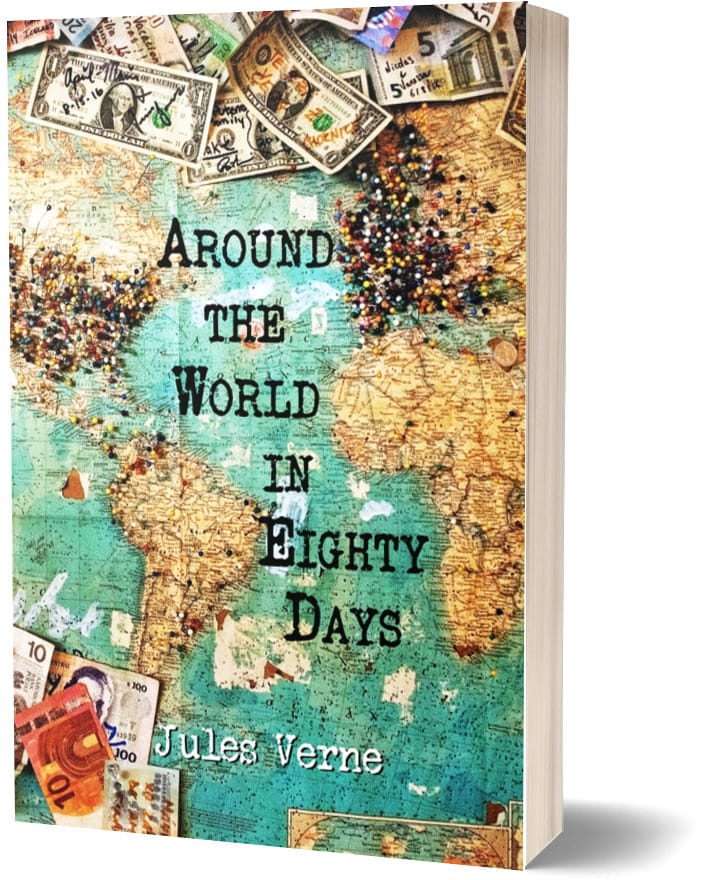 Around the World in Eighty Days - Jules Verne