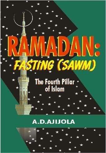 Ramadhan Fasting (Saum) [Paperback] Alhaji Ajijola [Paperback] Alhaji Ajijola