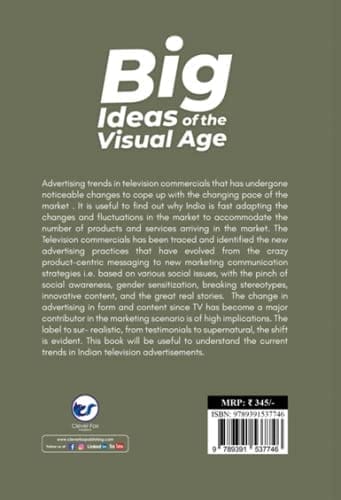 BIG IDEAS OF THE VISUAL AGE Latest trends in television advertising Muthu.U.T view 2
