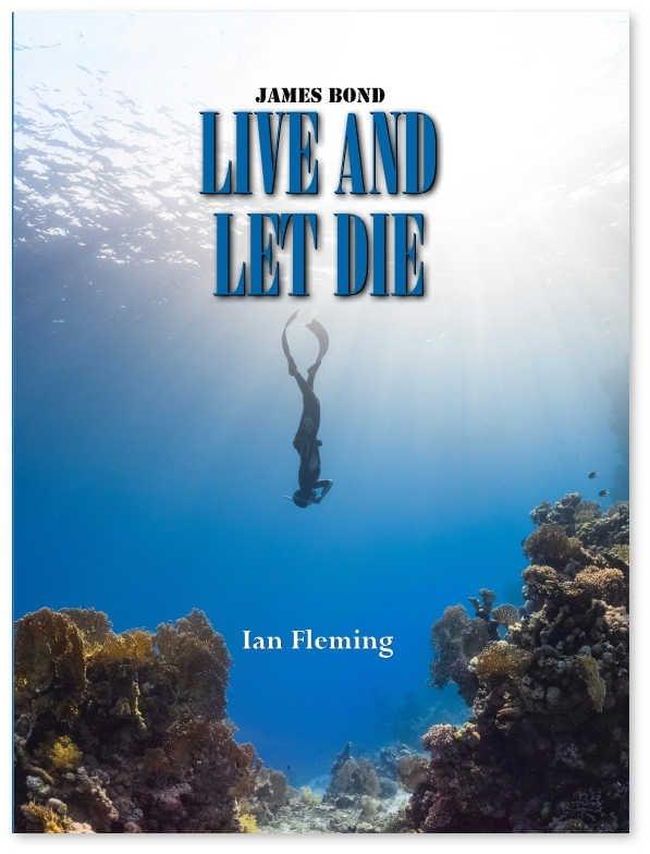 Live and Let Die - Ian Fleming view 2