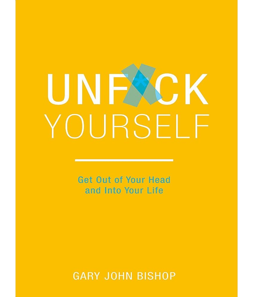 Unfuck Yourself by Bishop, Gary John view 2