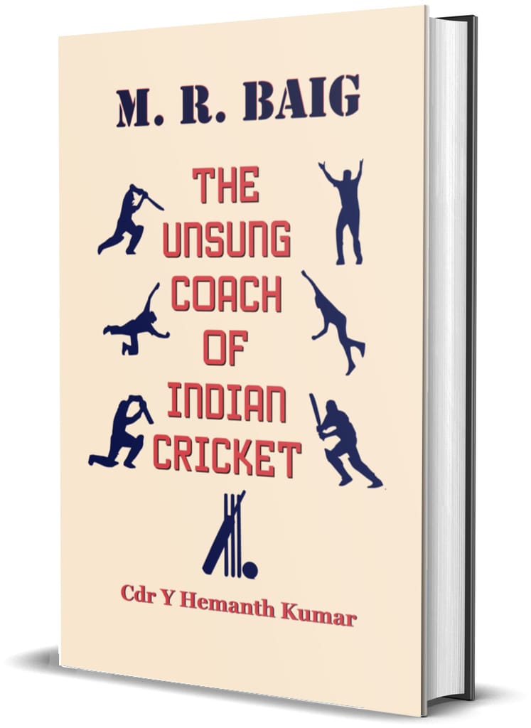 M. R. Baig - The Unsung Coach of Indian Cricket