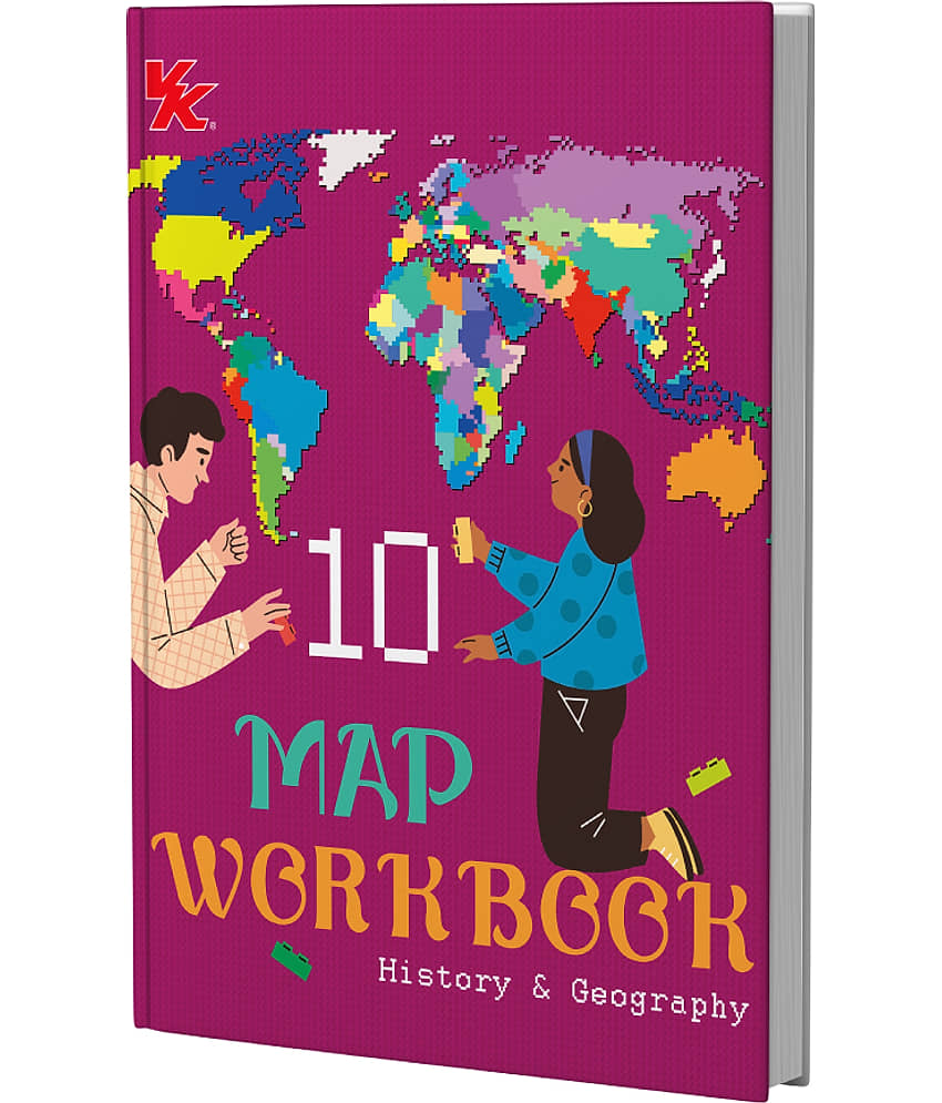 Map Workbook- History & Geography | For Class 10 | CBSE Based | NCERT Based | 2025 Edition