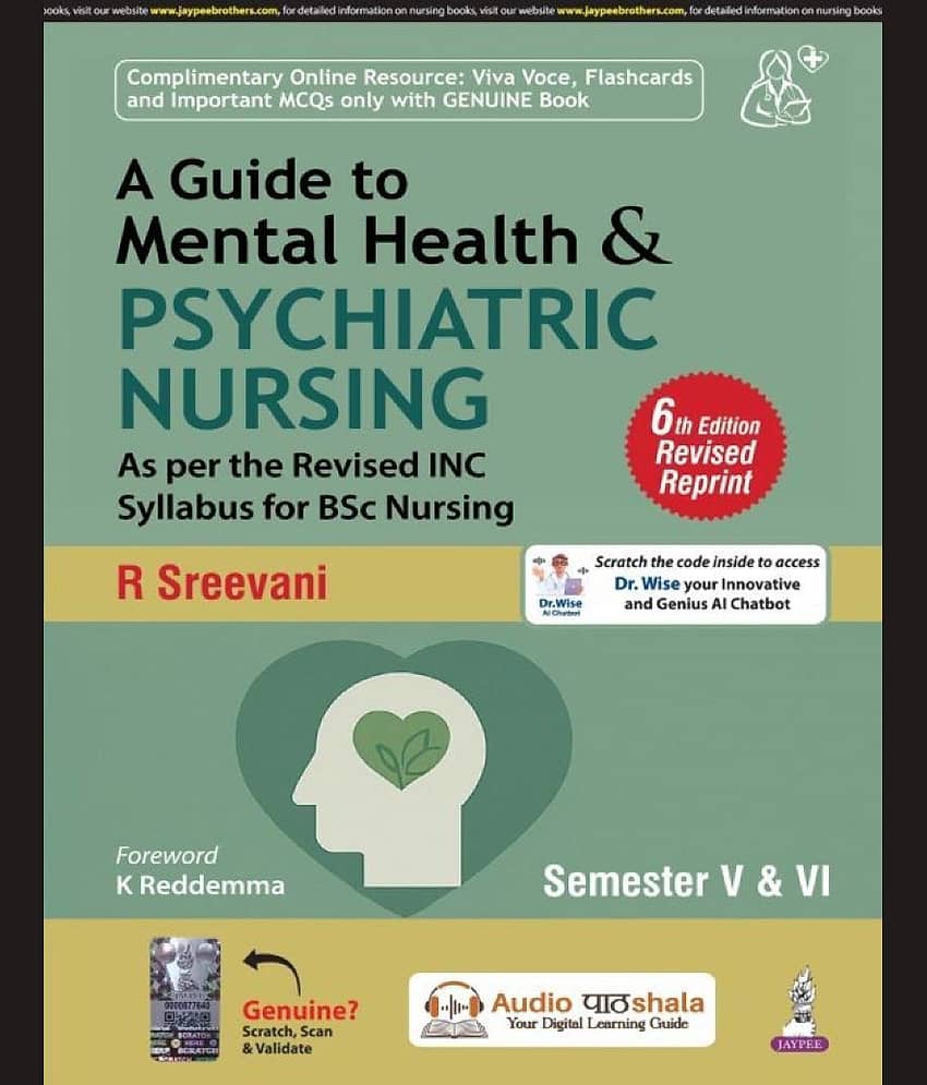 A Guide To Mental Health & Psychiatric Nursing (Semester V & VI)
