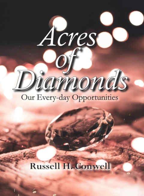 Acres of Diamonds : Our Every-day Opportunities view 2