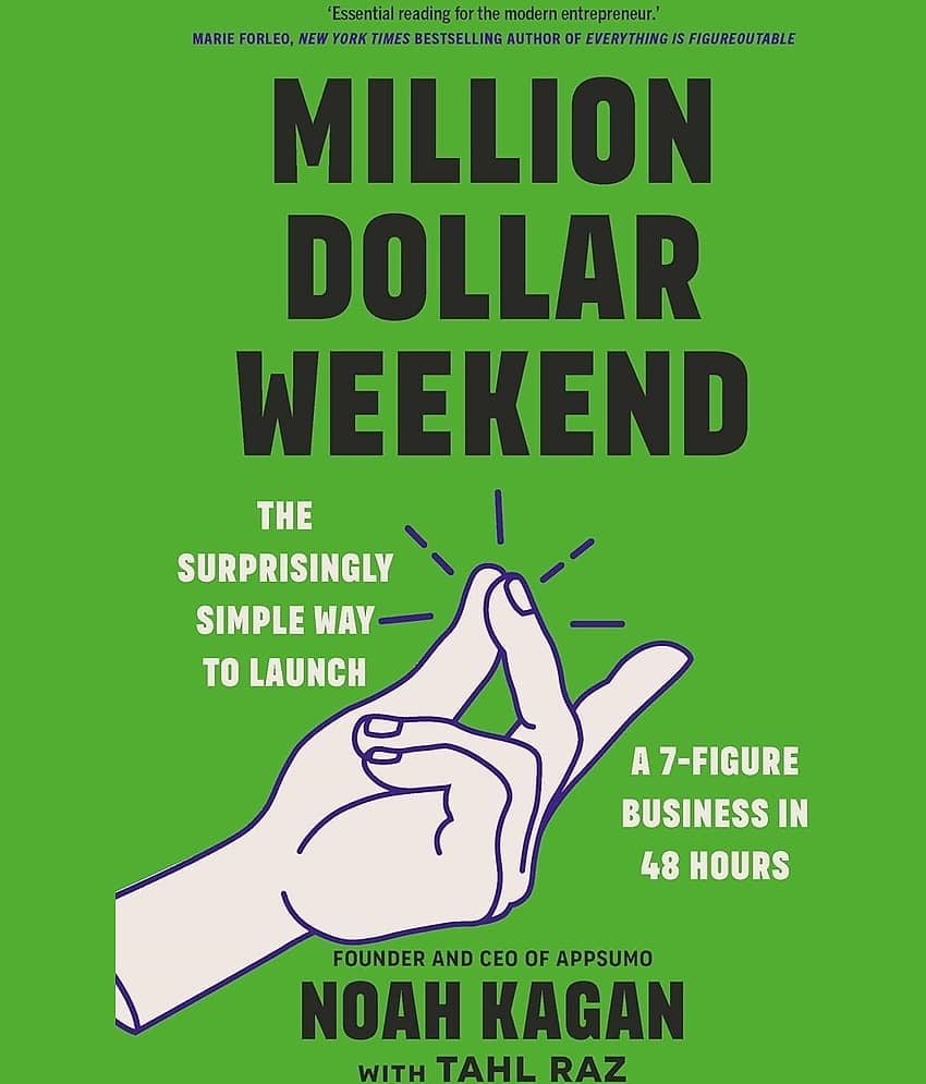 Million Dollar Weekend: The Surprisingly Simple Way to Launch a 7-Figure Business in 48 Hours view 2