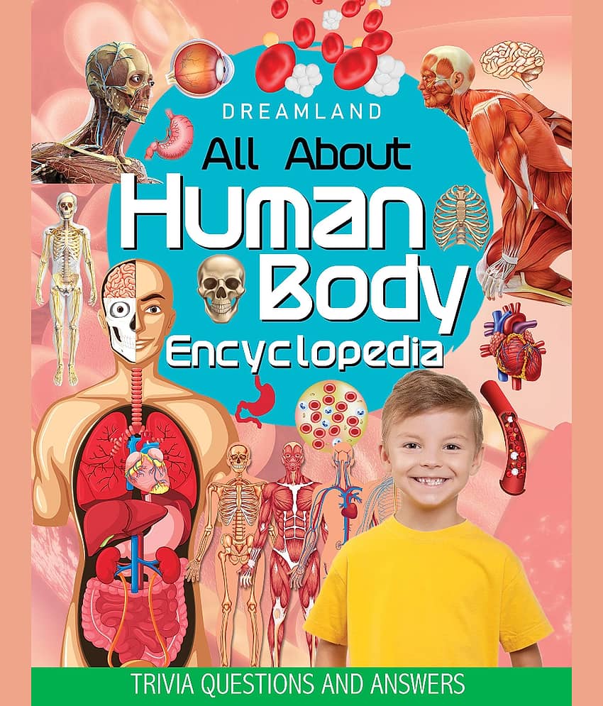 Human Body Encyclopedia for Children Age 5 - 15 Years- All About Trivia Questions and Answers - Reference Book