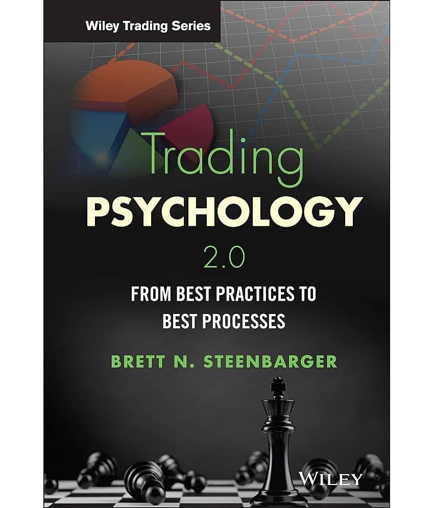 Trading Psychology 2.0: From Best Practices to Best Processes (Wiley Trading) view 2