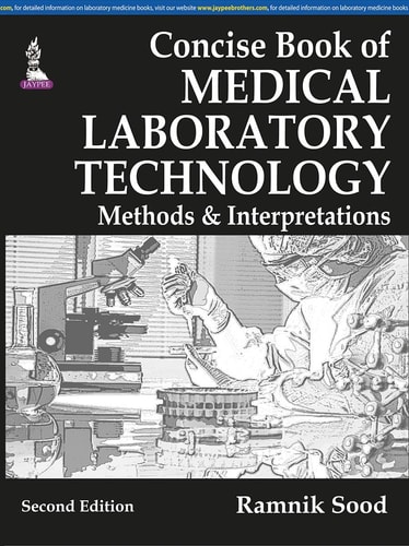 Concise Book of Medical Laboratory Technology Methods and Interpretations 2ed 2015