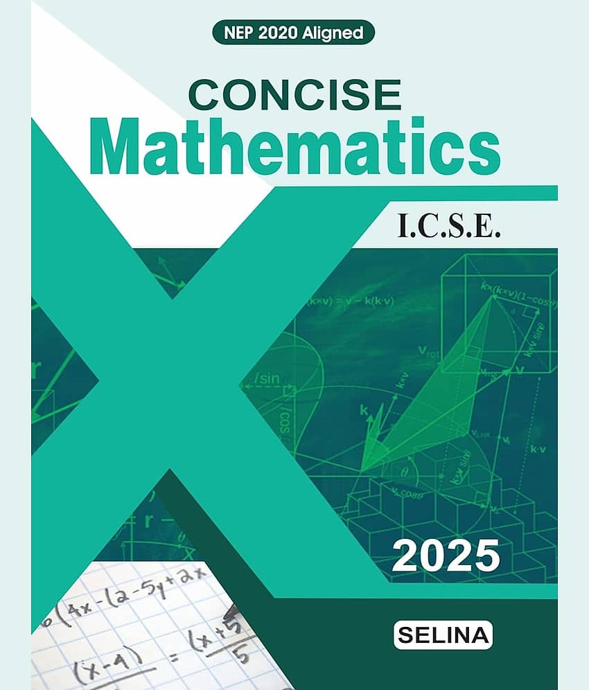 ICSE CONCISE MATHEMATICS CLASS X (2025) view 2