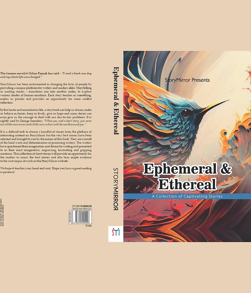 Ephemeral and Ethereal: Captivating Stories By StoryMirror Authors view 2