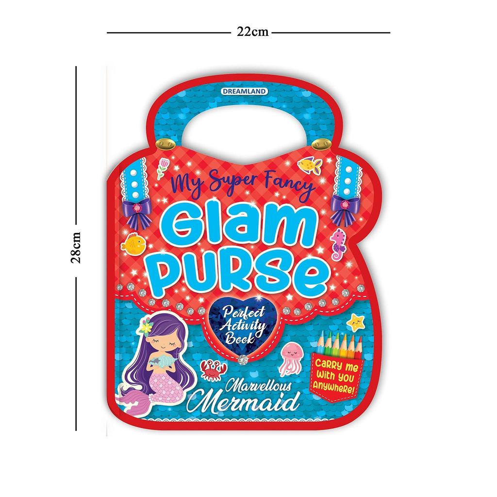 My Super Fancy Glam Purse-Marvellous Mermaid [Paperback] Dreamland Publications view 2
