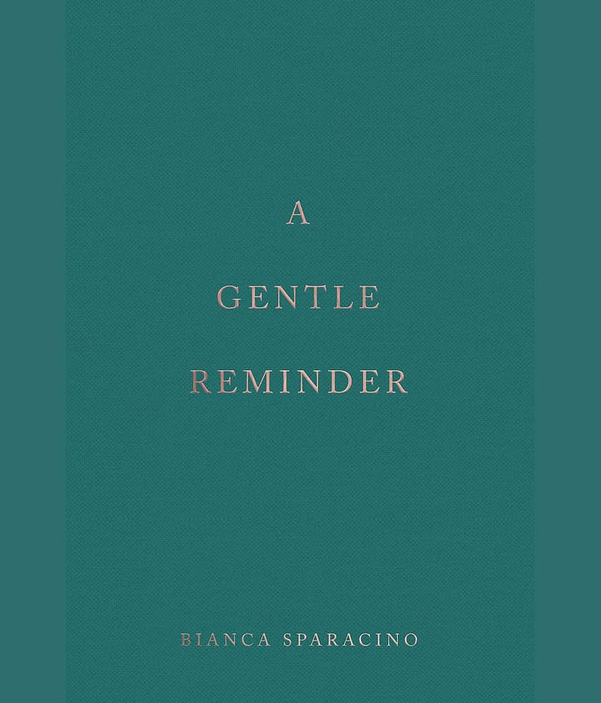 A Gentle Reminder by Bianca Sparacino (English, Paperback) view 2